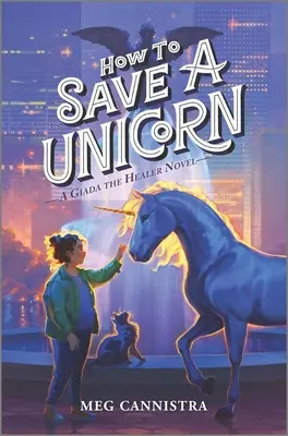 Cómo salvar a un unicornio - How to Save a Unicorn