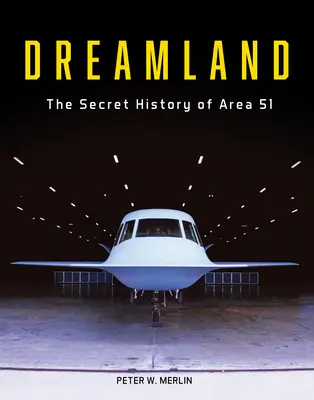 Dreamland: La historia secreta del Área 51 - Dreamland: The Secret History of Area 51