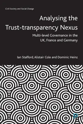 Análisis del nexo entre confianza y transparencia: La gobernanza multinivel en el Reino Unido, Francia y Alemania - Analysing the Trust-Transparency Nexus: Multi-Level Governance in the Uk, France and Germany