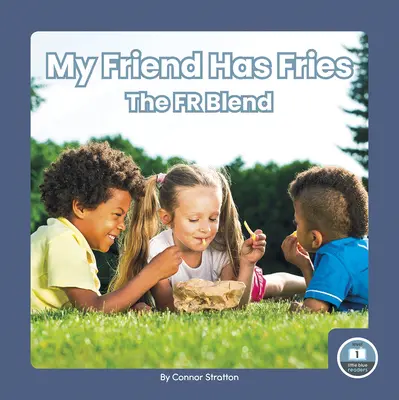 Mi amigo tiene patatas fritas The Fr Blend - My Friend Has Fries: The Fr Blend