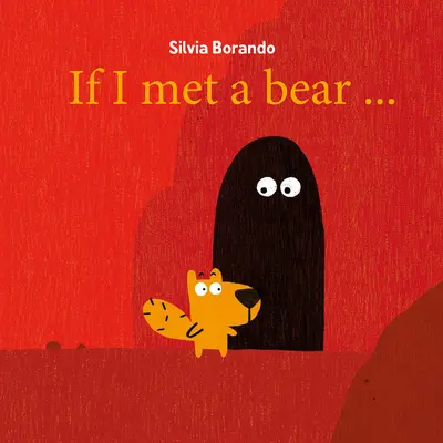 Si conociera a un oso - If I Met a Bear