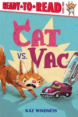 Gato contra Vac: Listo para leer Nivel 1 - Cat vs. Vac: Ready-To-Read Level 1