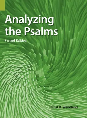 Análisis de los Salmos, 2ª edición - Analyzing the Psalms, 2nd Edition