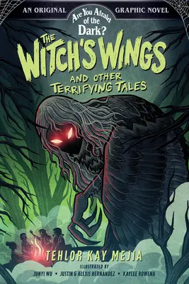 Las alas de la bruja y otros cuentos terroríficos (¿Le temes a la oscuridad? Novela gráfica nº 1) - The Witch's Wings and Other Terrifying Tales (Are You Afraid of the Dark? Graphic Novel #1)