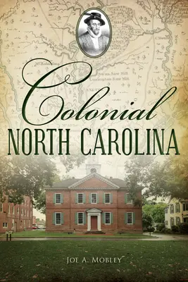 La Carolina del Norte colonial - Colonial North Carolina