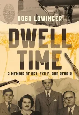 Dwell Time: Memorias de arte, exilio y reparación - Dwell Time: A Memoir of Art, Exile, and Repair