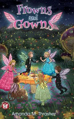 Ceño fruncido y bata: The Mischief Series Libro 5 - Frowns and Gowns: The Mischief Series Book 5