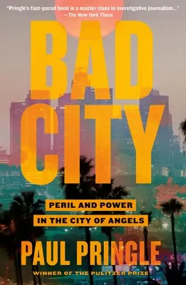 Bad City: Peligro y poder en la ciudad de los ángeles - Bad City: Peril and Power in the City of Angels