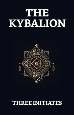 El Kybalión - The Kybalion