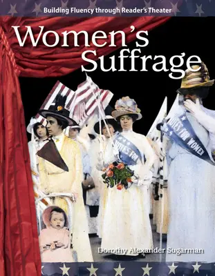 Sufragio femenino - Women's Suffrage