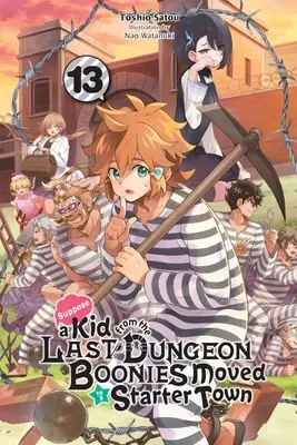 Supongamos que un niño de la última mazmorra Boonies se mudó a una ciudad de arranque, Vol. 13 (Novela ligera) - Suppose a Kid from the Last Dungeon Boonies Moved to a Starter Town, Vol. 13 (Light Novel)