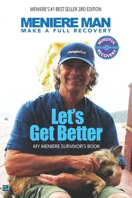 Meniere Man. Mejoremos.: El Libro De Mi Sobreviviente De Meniere. - Meniere Man. Let's Get Better.: My Meniere Survivor's Book.