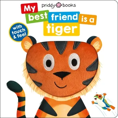 Mi Mejor Amigo Es un Tigre - My Best Friend: Is a Tiger
