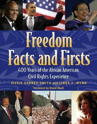 Freedom Facts and Firsts: 400 Years of the African American Civil Rights Experience (Hechos y primicias de la libertad: 400 años de experiencia afroamericana en materia de derechos civiles) - Freedom Facts and Firsts: 400 Years of the African American Civil Rights Experience