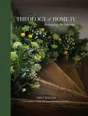 Teología del hogar IV: Ordenar las estaciones Volumen 4 - Theology of Home IV: Arranging the Seasons Volume 4