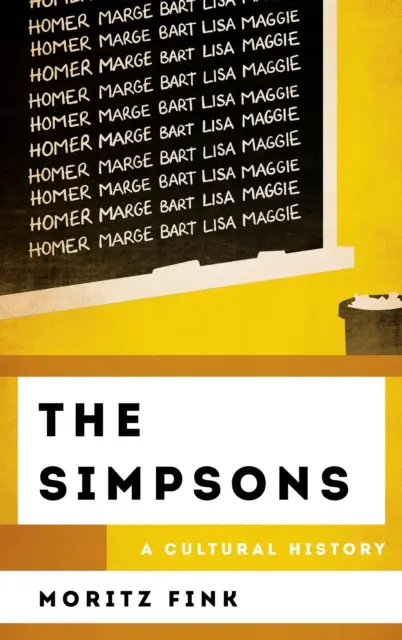 Los Simpson: Una historia cultural - The Simpsons: A Cultural History