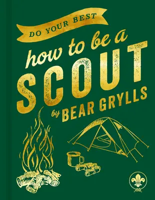 Da lo mejor de ti: Cómo ser scout - Do Your Best: How to Be a Scout