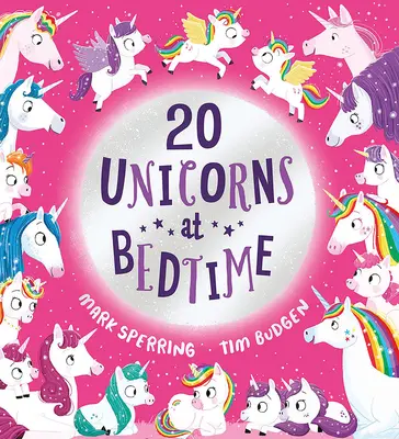 Veinte unicornios en la cama - Twenty Unicorns at Bedtime