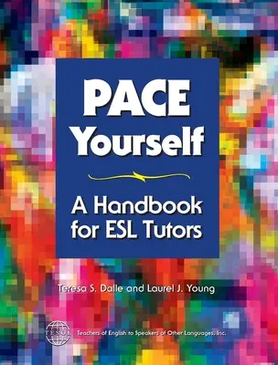 Pace Yourself: Manual para tutores de ESL - Pace Yourself: A Handbook for ESL Tutors