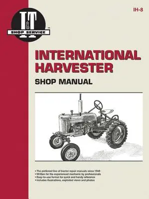 Manual de taller de International Harvester - International Harvester Shop Manual