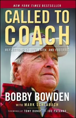 Llamado a entrenar: Reflexiones sobre la vida, la fe y el fútbol - Called to Coach: Reflections on Life, Faith, and Football