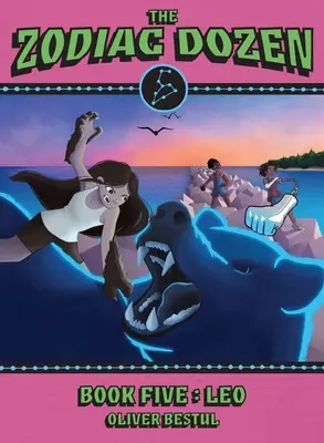 Leo: Libro Cinco de la Serie Docena del Zodiaco - Leo: Book Five in the Zodiac Dozen Series