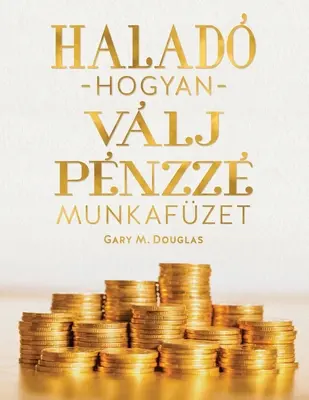 Halad hogyan vlj pnzz munkafze (Húngaro) - Halad hogyan vlj pnzz  munkafze (Hungarian)