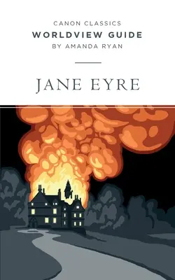 Guía de Jane Eyre - Worldview Guide for Jane Eyre