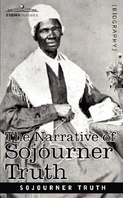 La narrativa de Sojourner Truth - The Narrative of Sojourner Truth