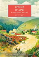 Crook o' Lune - Un misterio de Lancashire - Crook o' Lune - A Lancashire Mystery