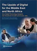 La ventaja digital para Oriente Próximo y el Norte de África - The Upside of Digital for the Middle East and North Africa