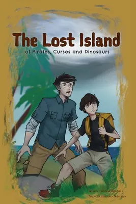 La isla perdida de los piratas, las maldiciones y los dinosaurios - The Lost Island of Pirates, Curses and Dinosaurs