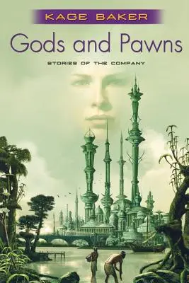 Dioses y peones: Historias de la Compañía - Gods and Pawns: Stories of the Company