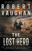 El rebaño perdido: Un western clásico - The Lost Herd: A Classic Western