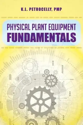 Fundamentos de los equipos de planta física - Physical Plant Equipment Fundamentals