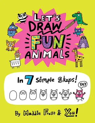 Dibujemos animales divertidos: En 7 sencillos pasos - Let's Draw Fun Animals: In 7 Simple Steps