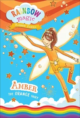 Rainbow Magic Hadas del Arco Iris Libro #2: Amber el Hada Naranja - Rainbow Magic Rainbow Fairies Book #2: Amber the Orange Fairy