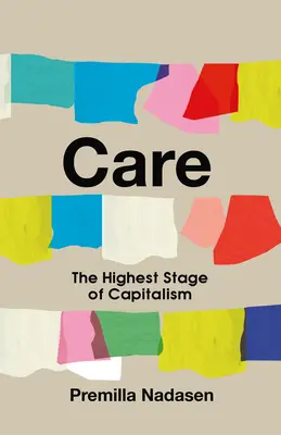 Los cuidados: La fase superior del capitalismo - Care: The Highest Stage of Capitalism