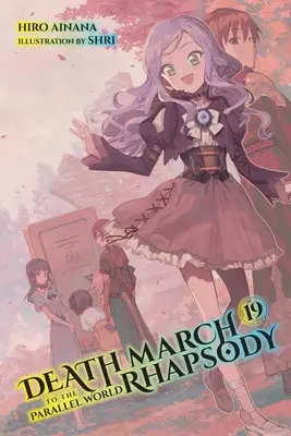 Marcha Mortal hacia el Mundo Paralelo Rapsodia, Vol. 19 (Novela Ligera) - Death March to the Parallel World Rhapsody, Vol. 19 (Light Novel)