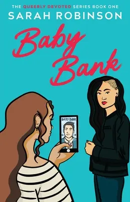 Baby Bank: Una comedia romántica lésbica - Baby Bank: A Lesbian Romantic Comedy