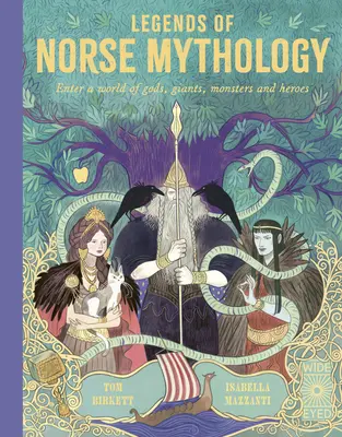 Leyendas de la mitología nórdica: Entra en un mundo de dioses, gigantes, monstruos y héroes - Legends of Norse Mythology: Enter a World of Gods, Giants, Monsters and Heroes