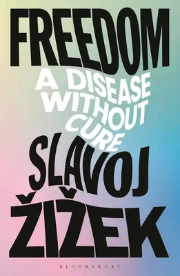 La libertad: Una enfermedad sin cura - Freedom: A Disease Without Cure