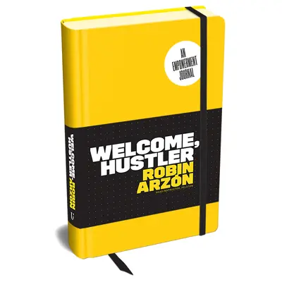 Bienvenido, Hustler Un diario de empoderamiento - Welcome, Hustler: An Empowerment Journal