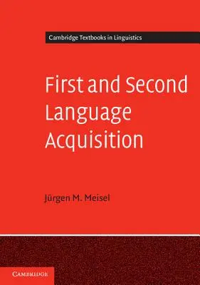 Adquisición de la primera y segunda lengua - First and Second Language Acquisition