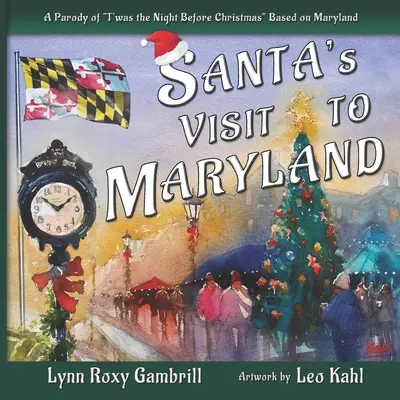 La visita de Papá Noel a Maryland: Una parodia de «Era la noche antes de Navidad» basada en Maryland» - Santa's Visit to Maryland: A Parody of T'was the Night Before Christmas