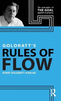 Las reglas del flujo de Goldratt - Goldratt's Rules of Flow