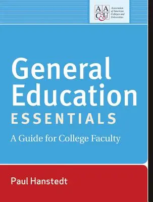 General Education Essentials: Guía para el profesorado universitario - General Education Essentials: A Guide for College Faculty