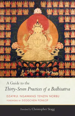Guía de las treinta y siete prácticas de un Bodhisattva - A Guide to the Thirty-Seven Practices of a Bodhisattva