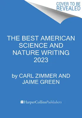 Los mejores escritos estadounidenses sobre ciencia y naturaleza de 2023 - The Best American Science and Nature Writing 2023