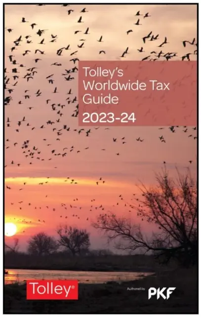 Guía fiscal mundial de Tolley 2023-24 - Tolley's Worldwide Tax Guide 2023-24